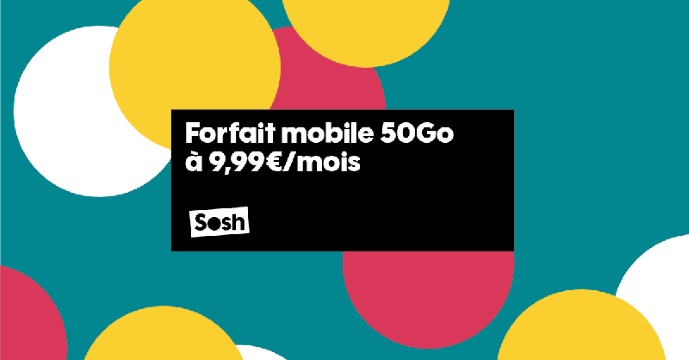 Forfait Sosh en promo : 50 Go à 10 euros/mois pour profiter du réseau Orange